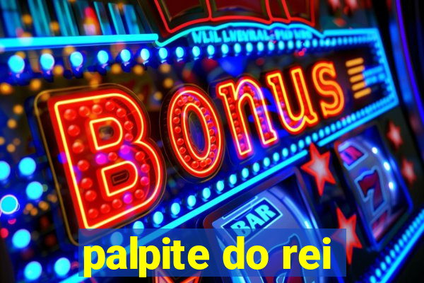 palpite do rei